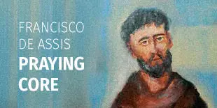 Francisco de Assis Praying Core| EN