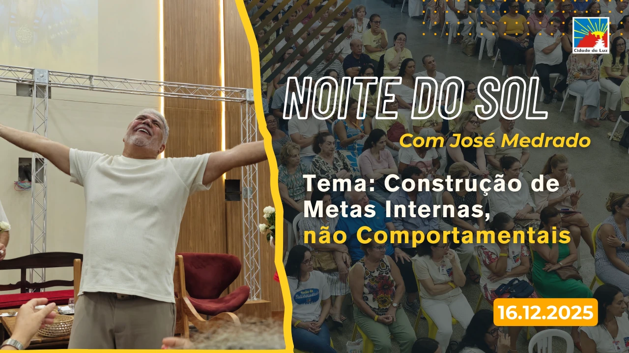 Noite do Sol: Construção de Metas Internas, não Comportamentais - 16.12.2025