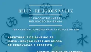 1º Encontro Inter - Religioso da Bahia ( Congregando as Forças do Bem)