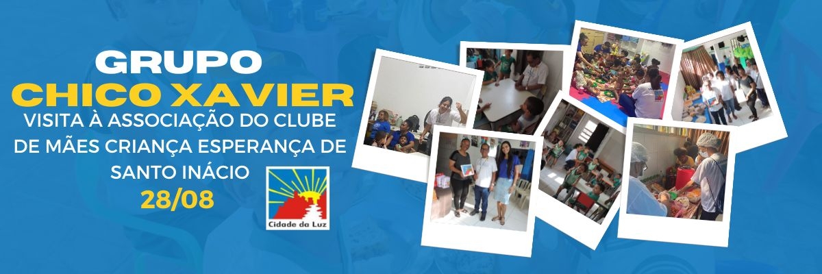 No dia 28/08 o Grupo Chico Xavier esteve na Associação do Clube de Mães Criança Esperança de Santo Inácio.